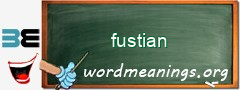 WordMeaning blackboard for fustian